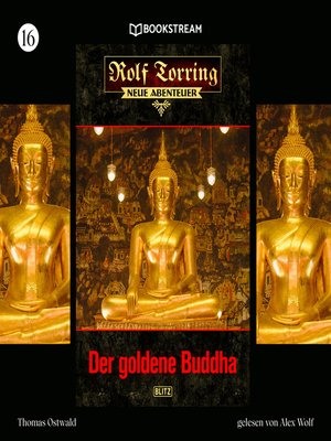 cover image of Der goldene Buddha--Rolf Torring--Neue Abenteuer, Folge 16